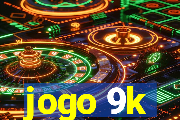 jogo 9k